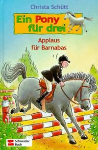 Ein Pony für drei / Applaus für Barnabas