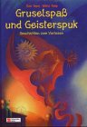 Gruselspass und Geisterspuk