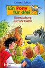 Ein Pony für drei / Überraschung auf vier Hufen