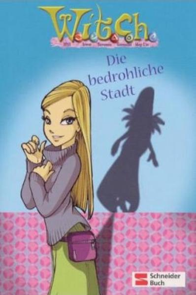 W.i.t.c.h. - Die bedrohliche Stadt