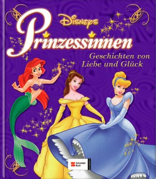 Disneys Prinzessinnen - Geschichten von Liebe und Glück