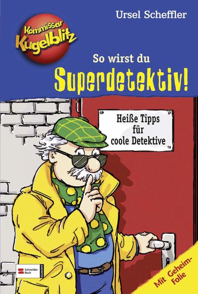 Kommissar Kugelblitz - So wirst du Superdetektiv!