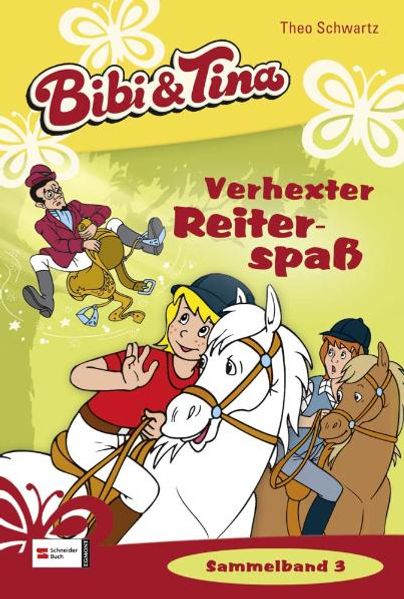 Bibi und Tina - Verhexter Reiterspaß