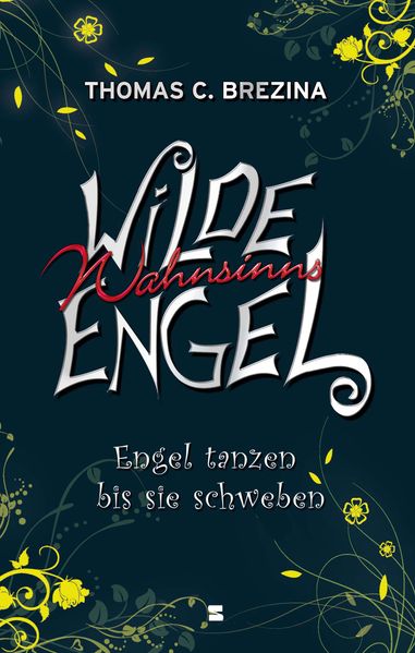 Wilde Wahnsinnsengel, Band 05