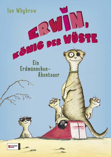 Erwin, König der Wüste - Ein Erdmännchen-Abenteuer