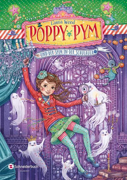 Poppy Pym und der Spuk in der Schulaula