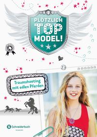 Plötzlich Topmodel, Band 04