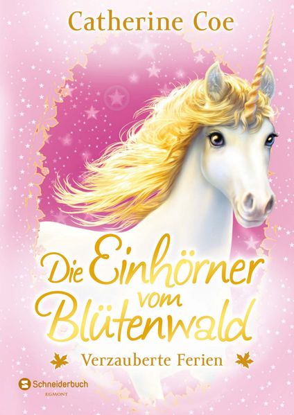 Die Einhörner vom Blütenwald, Band 04