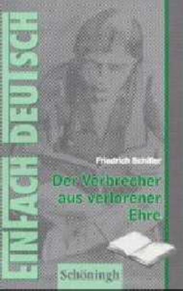 EinFach Deutsch - Textausgaben / Der Verbrecher aus verlorener Ehre