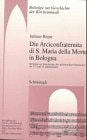 Die Arciconfraternita di S. Maria della Morte in Bologna