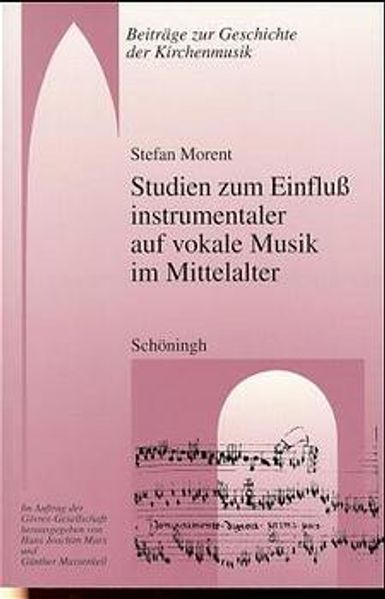 Studien zum Einfluss instrumentaler auf vokale Musik im Mittelalter