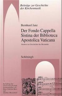 Der Fondo Cappella Sistina der Biblioteca Apostolica Vaticana