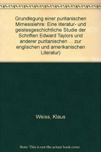 Grundlegung einer puritanischen Mimesislehre