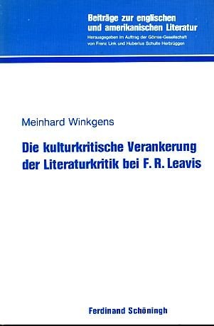 Die kulturkritische Verankerung der Literatur bei F.R. Leavis