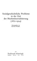 Sozialgeschichtliche Probleme in der Zeit der Hochindustrialisierung (1870-1914)