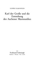 Karl der Grosse und die Entstehung des Aachener Marienstiftes