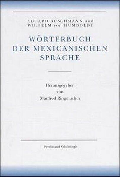 Amerikanische Sprache / Wörterbuch der mexicanischen Sprache