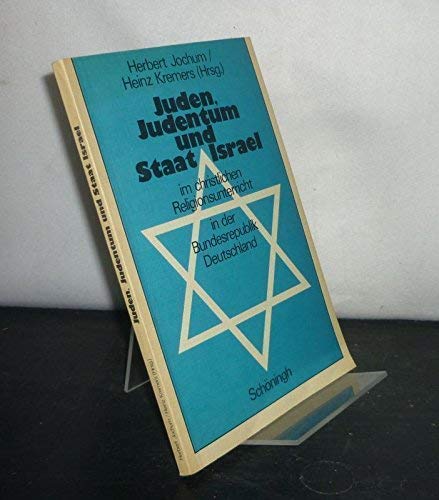 Juden, Judentum und Staat Israel im christlichen Religionsunterricht in der Bundesrepublik Deutschland
