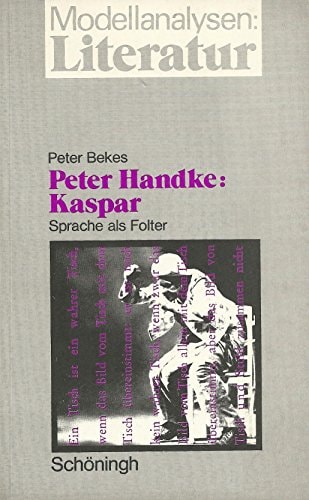 Peter Handke: Kaspar