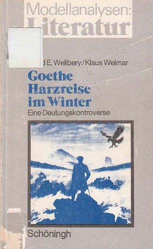 Johann Wolfgang von Goethe: Harzreise im Winter