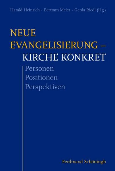 Neue Evangelisierung – Kirche konkret