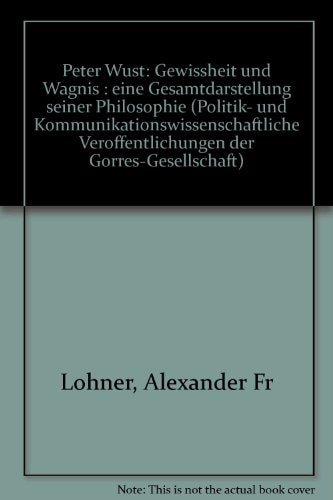 Peter Wust: Gewissheit und Wagnis