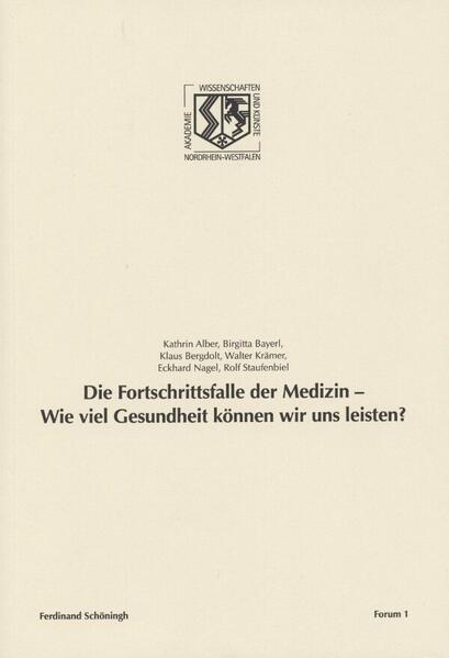 Die Fortschrittsfalle der Medizin - Wie viel Gesundheit können wir uns leisten?