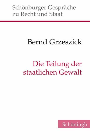 Die Teilung der staatlichen Gewalt