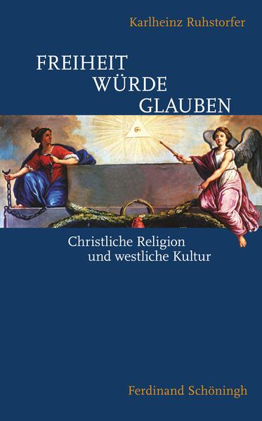 Freiheit – Würde – Glauben