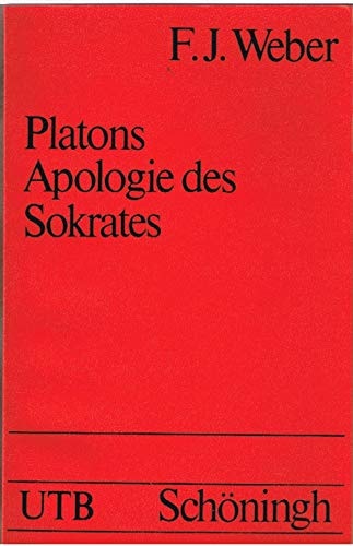 Platons Apologie des Sokrates.