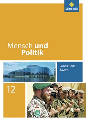 Mensch und Politik SII - Ausgabe 2008 für Bayern