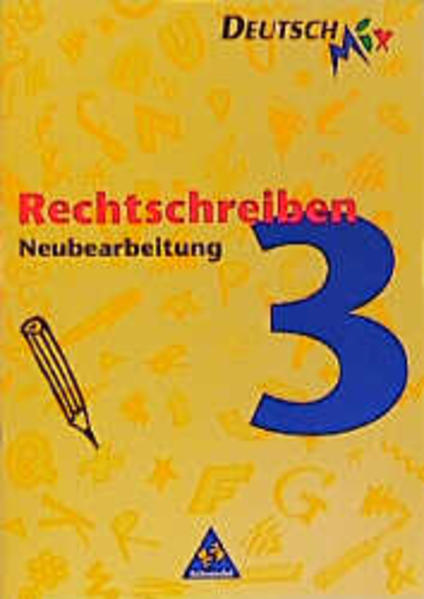 Rechtschreiben. Arbeitshefte nach neuer Rechtschreibung 2006