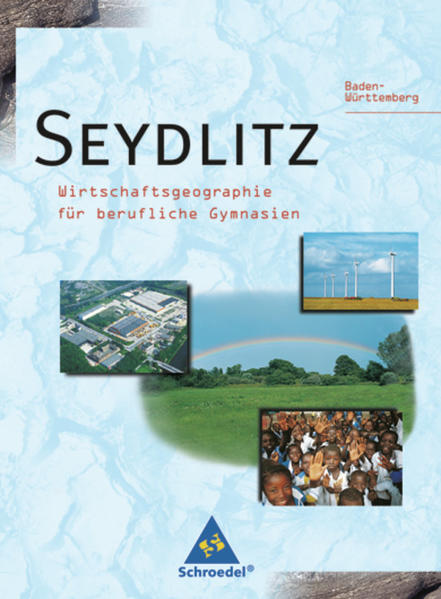 Seydlitz Geographie / Seydlitz Geographie - Ausgabe 1998 für Berufliche Gymnasien in Baden-Württemberg
