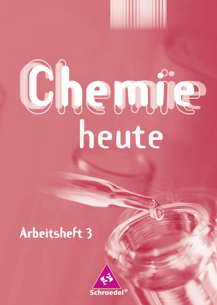 Chemie heute SI - Arbeitshefte Ausgabe 2001