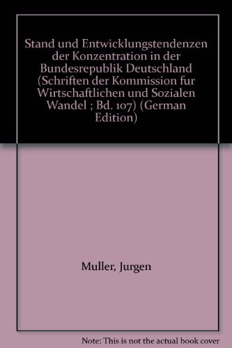 Stand und Entwicklungstendenzen der Konzentration in der Bundesrepublik Deutschland