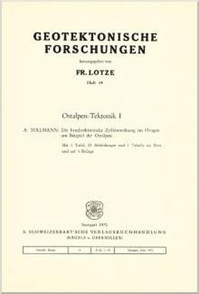 Ostalpen-Tektonik / Die bruchtektonische Zyklenordnung im Orogen am Beispiel der Ostalpen