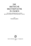 Die britische Militärpolitik in Indien und ihre Auswirkungen auf den britisch-indischen Finanzhaushalt 1878-1910
