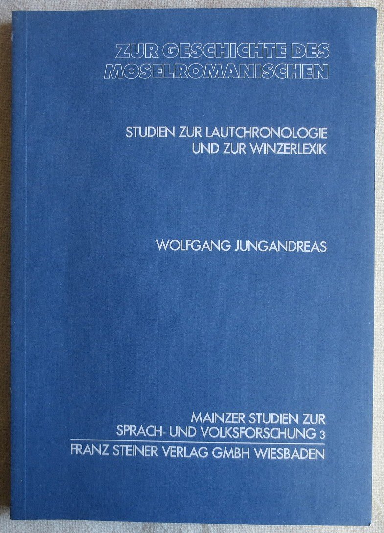 Zur Geschichte des Moselromanischen