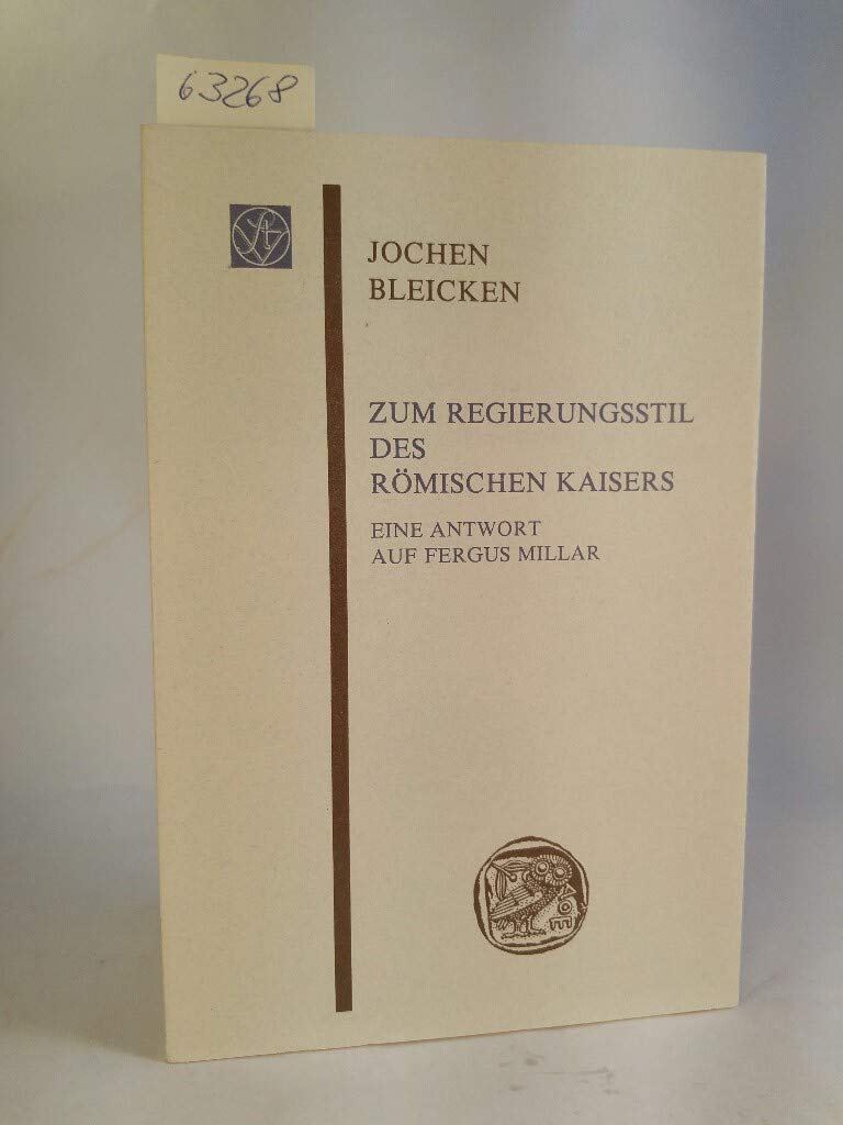 Zum Regierungsstil des römischen Kaisers