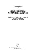 Koronalisierung und Hyperkorrektion