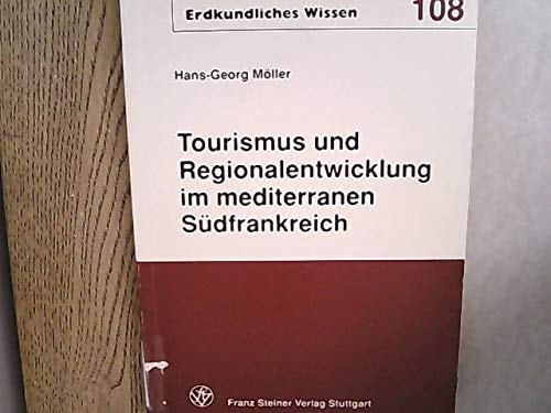 Tourismus und Regionalentwicklung im mediterranen Südfrankreich
