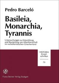 Basileia, Monarchia, Tyrannis