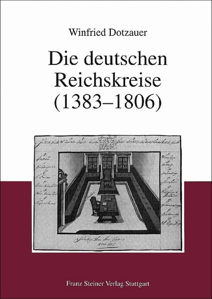 Die deutschen Reichskreise (1383-1806)