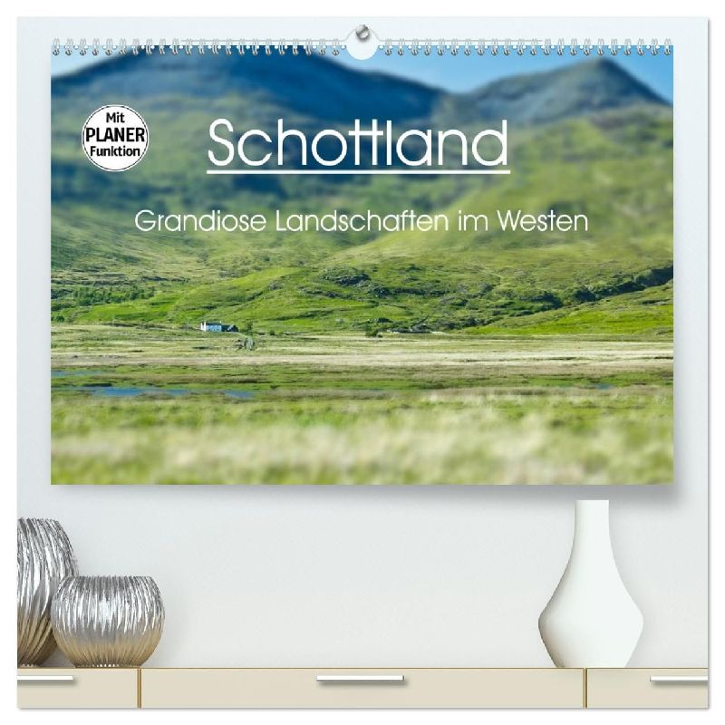 Schottland - grandiose Landschaften im Westen (hochwertiger Premium Wandkalender 2026 DIN A2 quer), Kunstdruck in Hochglanz