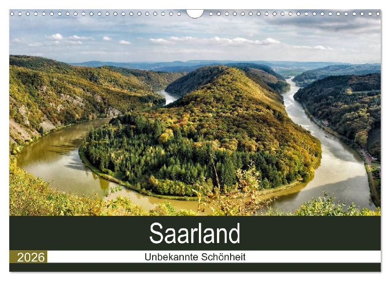 Saarland - unbekannte Schönheit (Wandkalender 2026 DIN A3 quer), CALVENDO Monatskalender