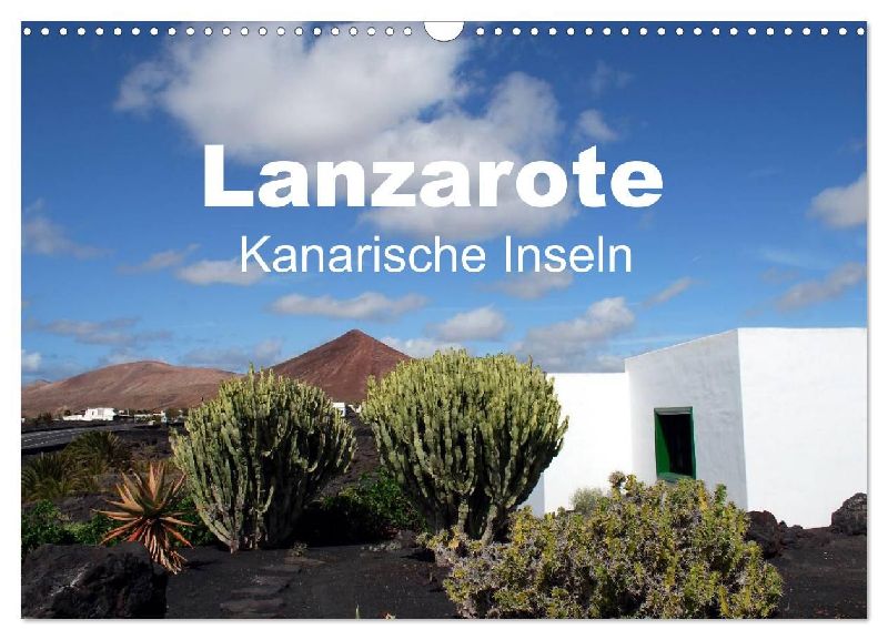 Lanzarote - Kanarische Inseln (Wandkalender 2026 DIN A3 quer), CALVENDO Monatskalender