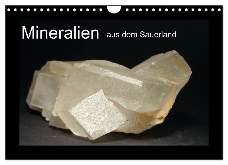 Mineralien aus dem Sauerland (Wandkalender 2026 DIN A4 quer), CALVENDO Monatskalender