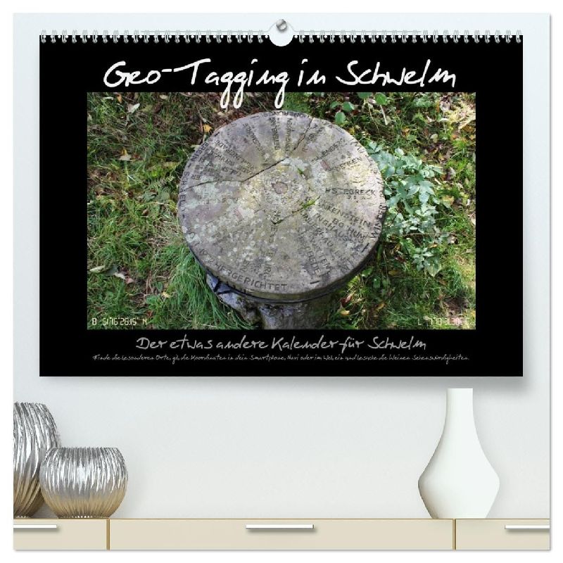 Geo-Tagging in Schwelm (hochwertiger Premium Wandkalender 2026 DIN A2 quer), Kunstdruck in Hochglanz