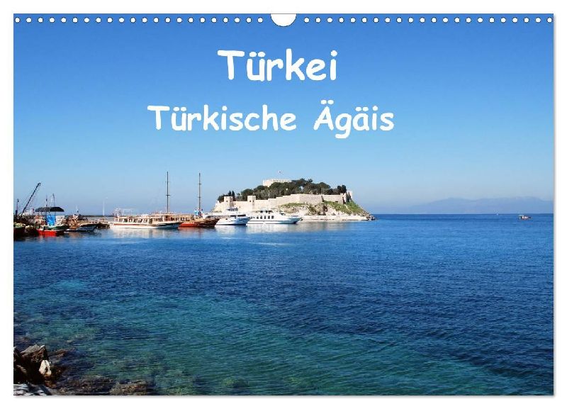 Türkei - Türkische Ägäis (Wandkalender 2026 DIN A3 quer), CALVENDO Monatskalender
