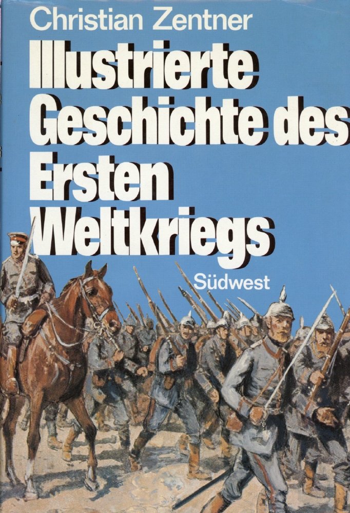 Illustrierte Geschichte des Ersten Weltkriegs